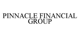 PINNACLE FINANCIAL GROUP trademark