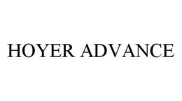 HOYER ADVANCE trademark