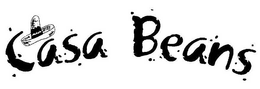 CASA BEANS trademark