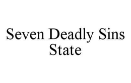 SEVEN DEADLY SINS STATE trademark