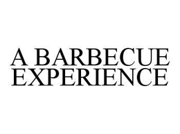 A BARBECUE EXPERIENCE trademark