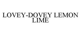LOVEY-DOVEY LEMON LIME trademark