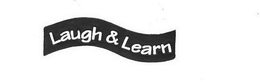 LAUGH & LEARN trademark