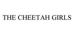 THE CHEETAH GIRLS trademark