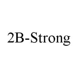 2B-STRONG trademark