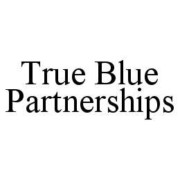 TRUE BLUE PARTNERSHIPS trademark