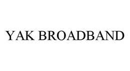 YAK BROADBAND trademark