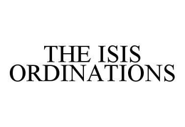THE ISIS ORDINATIONS trademark