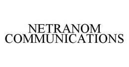 NETRANOM COMMUNICATIONS trademark