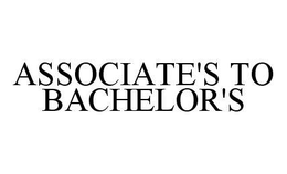ASSOCIATE'S TO BACHELOR'S trademark