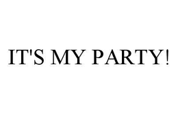 IT'S MY PARTY! trademark