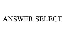 ANSWER SELECT trademark