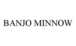BANJO MINNOW trademark