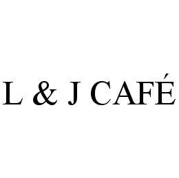L & J CAFÉ trademark