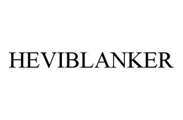 HEVIBLANKER trademark