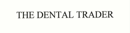 THE DENTAL TRADER trademark