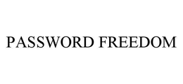 PASSWORD FREEDOM trademark