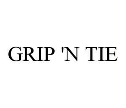 GRIP 'N TIE trademark