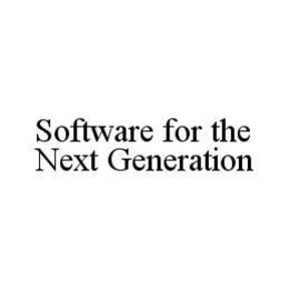 SOFTWARE FOR THE NEXT GENERATION trademark