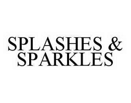SPLASHES & SPARKLES trademark