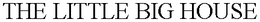 THE LITTLE BIG HOUSE trademark