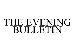 THE EVENING BULLETIN trademark