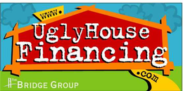WWW.UGLY HOUSE FINANCING. COM THE BRIDGE GROUP trademark