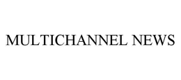 MULTICHANNEL NEWS trademark