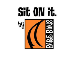 SIT ON IT.  BY BARE BUNS trademark