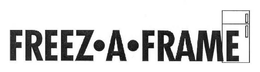 FREEZ-A-FRAME trademark