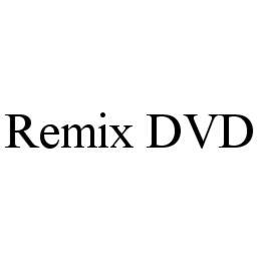 REMIX DVD trademark