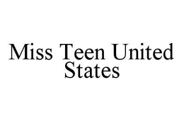 MISS TEEN UNITED STATES trademark