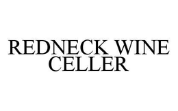 REDNECK WINE CELLER trademark