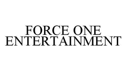 FORCE ONE ENTERTAINMENT trademark