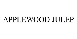 APPLEWOOD JULEP trademark