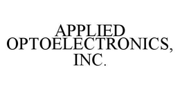 APPLIED OPTOELECTRONICS, INC. trademark