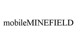 MOBILEMINEFIELD trademark