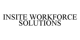 INSITE WORKFORCE SOLUTIONS trademark