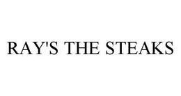 RAY'S THE STEAKS trademark