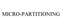 MICRO-PARTITIONING trademark