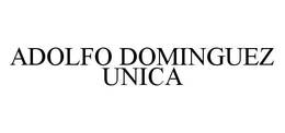 ADOLFO DOMINGUEZ UNICA trademark