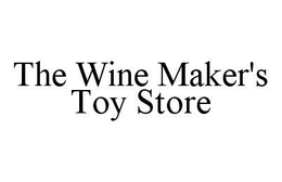 THE WINE MAKER'S TOY STORE trademark