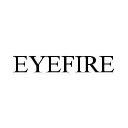EYEFIRE trademark