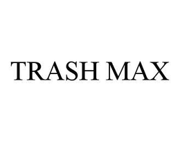 TRASH MAX trademark