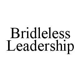 BRIDLELESS LEADERSHIP trademark