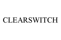 CLEARSWITCH trademark