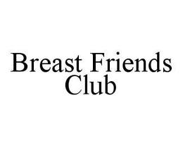 BREAST FRIENDS CLUB trademark