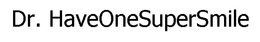 DR. HAVEONESUPERSMILE trademark