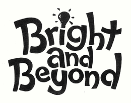 BRIGHT AND BEYOND trademark