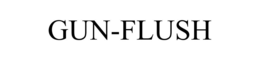 GUN-FLUSH trademark